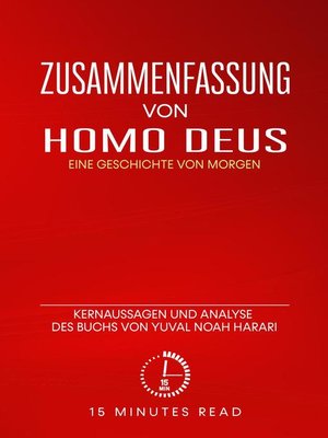 cover image of Homo Deus: Eine Geschichte von Morgen: Kernaussagen und Analyse des Buchs von Yuval Noah Harari